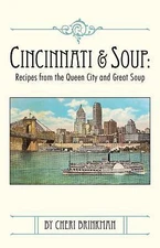 Cincinnati and Soup: Recipes From the Queen - 0615360017, Brinkman, spiral-bound