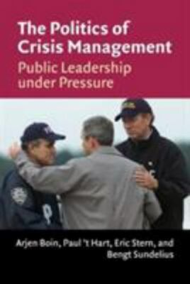 #ad The Politics of Crisis Management: Public Leadership Under Pressure GOOD $5.65