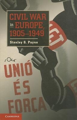 Civil War in Europe, 1905-1949 Stanley G Payne Paperback