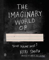 The Imaginary World Of... Keri Smith