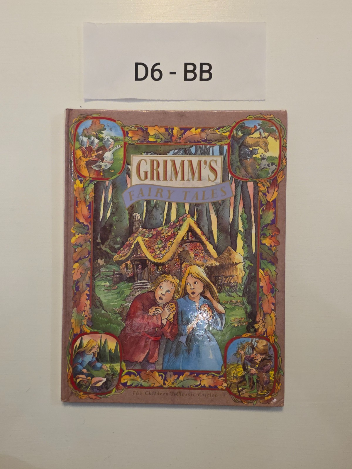 Grimm's Fairy Tales : The Children's Classic Edition Hardcover