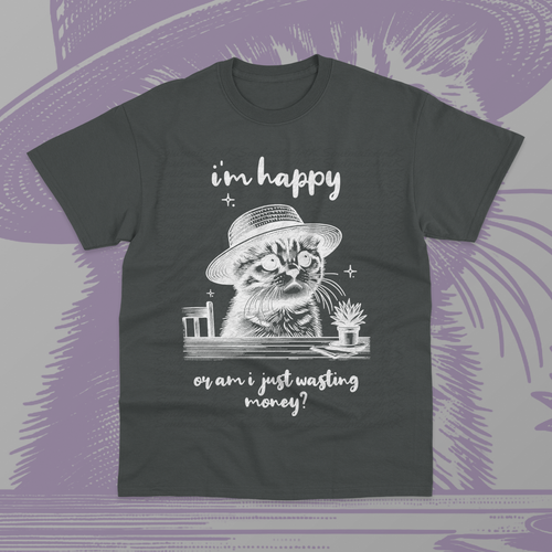 I'm Happy Or Am I Just Wasting Money Shirt Funny Cat Meme Unisex Sweater Shirt - Picture 7 of 9