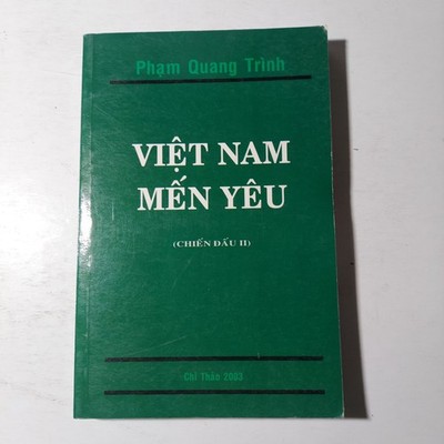Viet Nam Men Yeu (Chien Dau) Pham Quang Trinh Vietnamese Book Sach Viet Nam