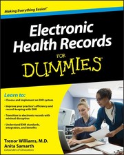 Electronic Health Records For Dummies