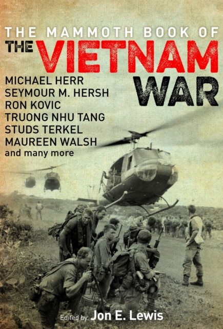 The Mammoth Book of the Vietnam War (Mammoth Books) By Jon E. Lewis - Image 7