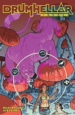 DRUMHELLAR VOLUME 2 By Riley Rossmo & Alex Link *Excellent Condition*