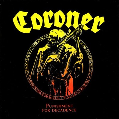 Coroner - Punishment For Decadence - Used CD - J5783z