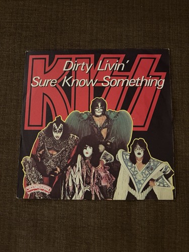 KISS DIRTY LIVIN’ SURE KNOW SOMETHING 7" 45 VINYL SINGLE 1979 FRANCE UNMASKED