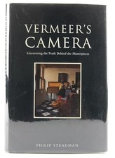 Vermeer's Camera: Uncovering the Truth Behind th... by Steadman, Philip Hardback