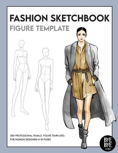 Bye Bye Studio Fashion Sketchbook Female Figure Template (Paperback)