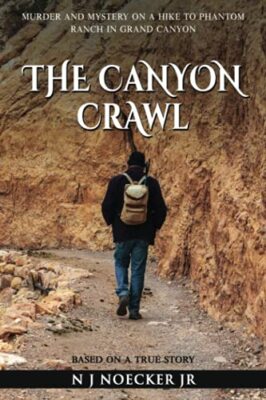 Der Canyon Crawl: Mord und Geheimnis auf einer Wanderung zur Phantom Ranch in Grand...