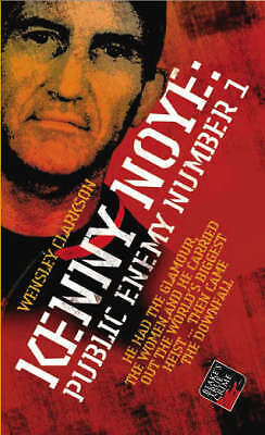 Kenny Noye: Public Enemy No 1 by Wensley Clarkson (Paperback, 2006)