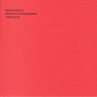 SCOTT, Richard - Delirious Cartographies - LIMITED WHITE VINYL LP + MP3