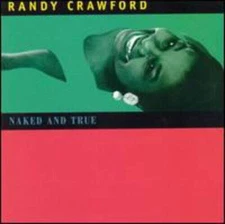 Naked And True - US Release - Audio CD By Randy Crawford - GOOD