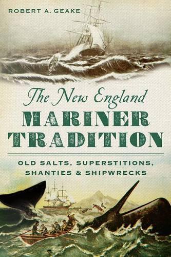 Thumbnail - Robert A. Geake The England Mariner Tradition (taschenbuch) (us