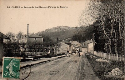 Old postcard - THE CLUSE - Entrance to the Cluse and the Silk Factory