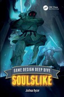 Joshua Bycer | Game Design Deep Dive | Taschenbuch | Englisch (2024) | Soulslike
