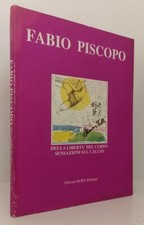 LT- FABIO PISCOPO DELLA LIBERTA' DEL CORPO SENSAZIONI SUL CALCIO - 1990 - XFS160