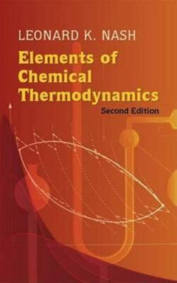 Elements of Chemical Thermodynamics, Leonard Kollender Nash