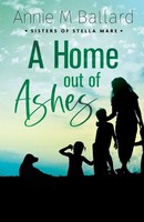 Annie M. Ballard | A Home Out Of Ashes | Taschenbuch | Englisch (2023)