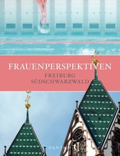 Frauenperspektiven Freiburg | Südschwarzwald...