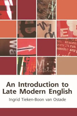 An Introduction to Late Modern English | Ingrid Tieken-Boon Van Ostade | Buch