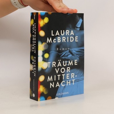 Träume vor Mitternacht  |  Laura McBride