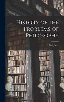 Janet - History of the Problems of Philosophy - New hardback or cased  - X555z
