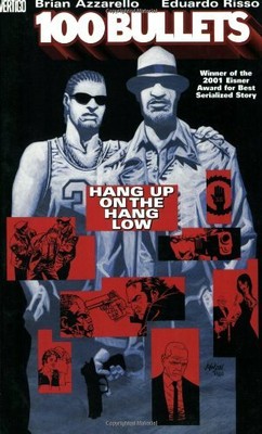 100 Bullets Vol. 3: Hang Up On The Hang Low by Azzarello, Brian 1563898551