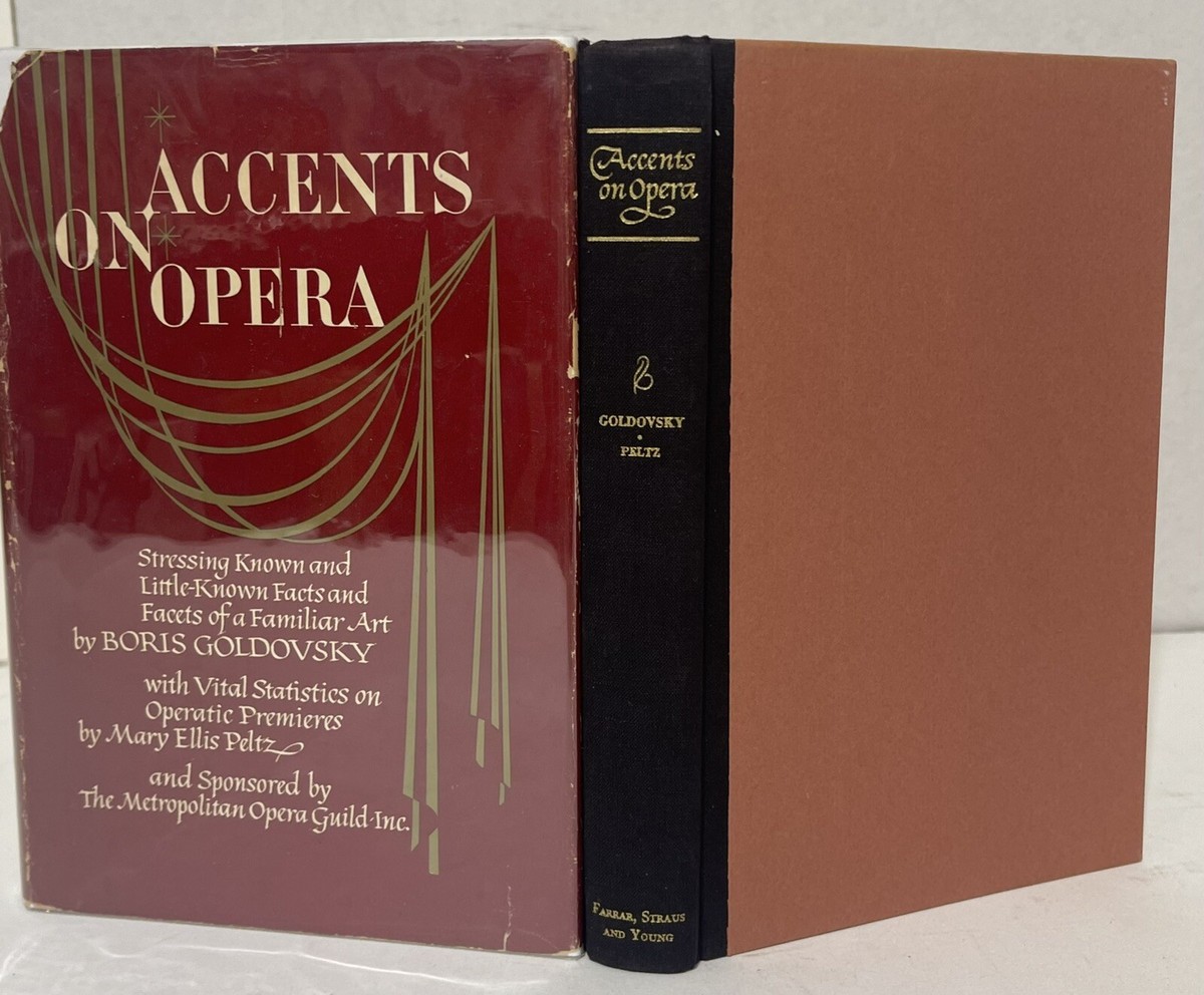 Accents on Opera by Boris Goldovsky & Mary Ellis Peltz Signed 1st