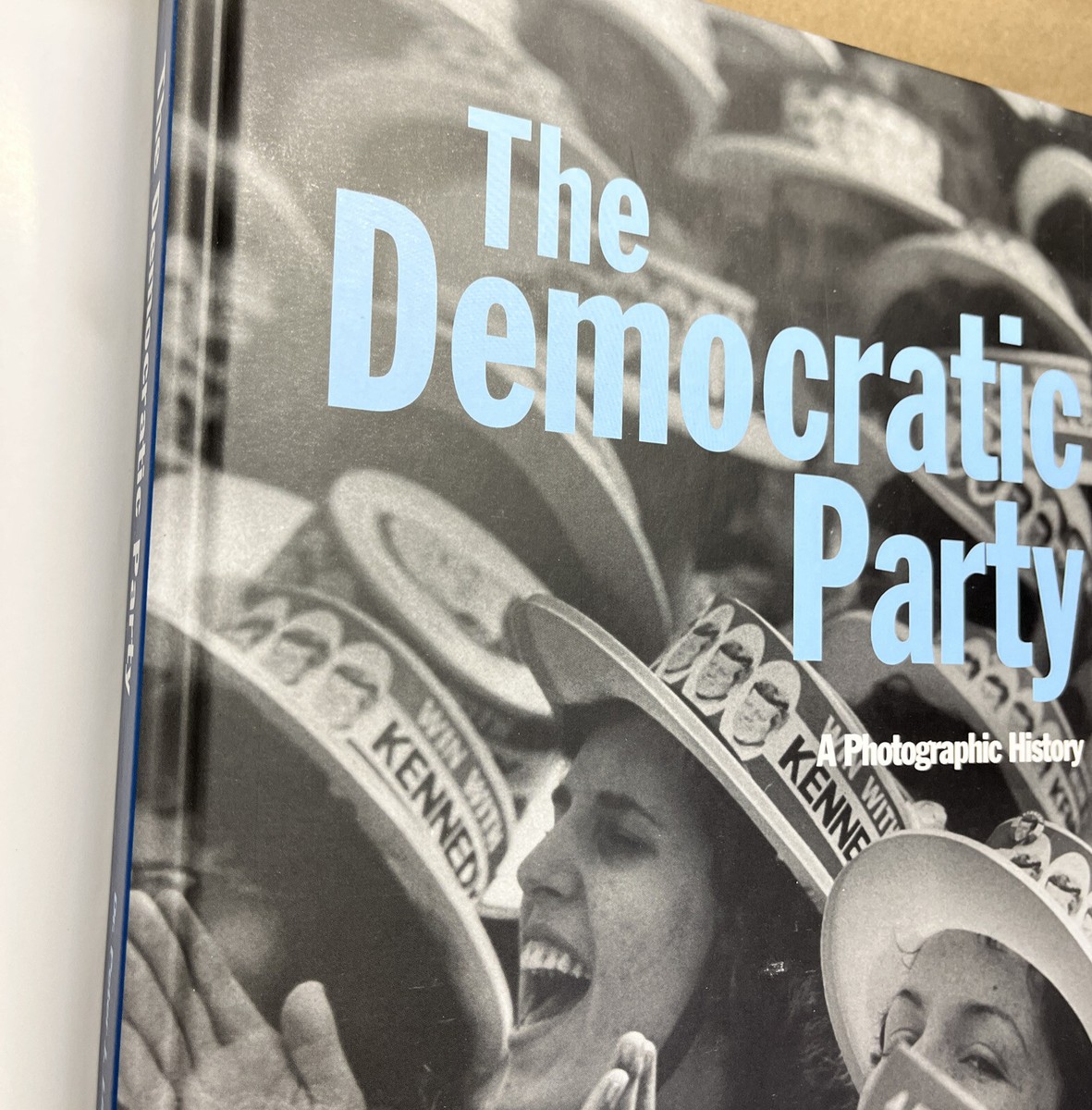 The Democratic Party : A Photographic History by Peter Ling (2003