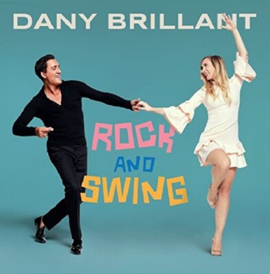 DANY BRILLANT - ROCK AND SWING   CD NEU