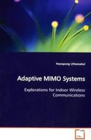 Adaptive Mimo Systems Explorations For Indoor Wireless Communications Uthansakul