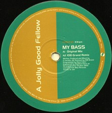 A Jolly Good Fellow - My Bass - UK 12" Vinyl - 1997 - Fresh