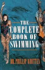 The Complete Book of Swimming by Whitten, Phillip, Acceptable Book