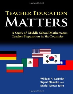 TEACHER EDUCATION MATTERS: A STUDY OF MIDDLE SCHOOL By William H. Schmidt VG