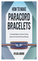 Paracord ArmbäNder Anleitung: Kompletter Guide FüR AnfäNger Stilvoll &