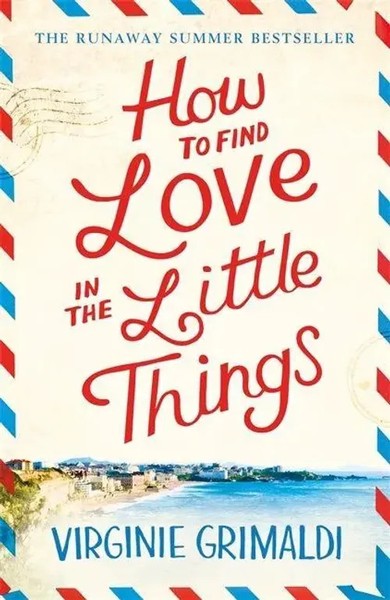 How To Find Love In The Little Things | Virginie Grimaldi | Englisch | Buch-image