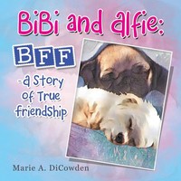 Bibi And Alfie | Bff - A Story Of True Friendship | Marie A. Dicowden | Buch
