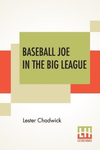 Thumbnail - Lester Chadwick Baseball Joe In The Big League (taschenbuch)