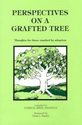 Perspectives on a Grafted Tree: Thoughts f- 0960950400, Johnston, hardcover, new