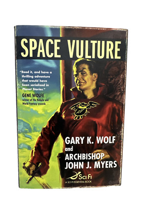 Space Vulture by Wolf, Gary K.; Myers, John J.New, Autographed Copy,Hardcover
