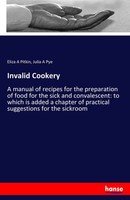 Eliza A Pitkin (U. A.) | Invalid Cookery | Taschenbuch | Englisch (2017)