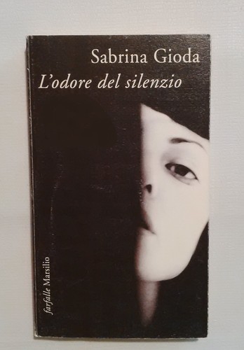 Der Geruch der Stille - Sabrina Gioda 2002 - Schmetterlinge Marsilio