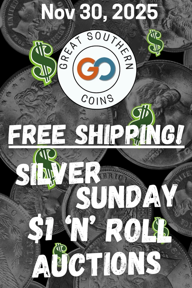 Silver Sunday | FREE SHIPPING $1 'n' Roll Rare Coins Auctions
