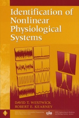 Identification of Nonlinear Physiological Systems Westwick Hardback