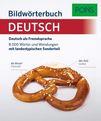 PONS Bildworterbuch Deutsch: Deutsch als Fremdsprache. 8.000 Wörter und Wen...
