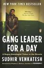 Gang Leader for a Day: A Rogue Sociologist Takes to the Streets by Sudhir Venkatesh (Paperback / softback, 2009)