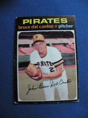 1971 Topps Baseball Cards Bruce Dal Canton Pittsburgh Pirates #168