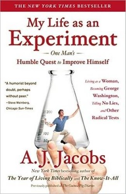 My Life as an Experiment: One Man's Humble Quest to Improve Himself  - VERY GOOD